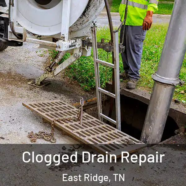  Clogged Drain Repair East Ridge, TN