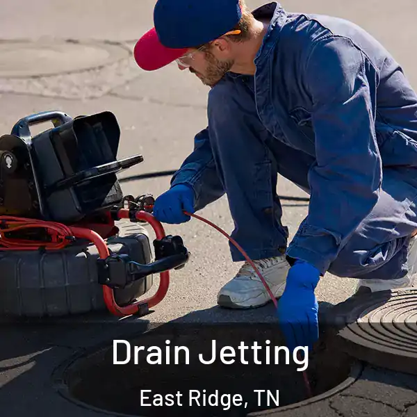  Drain Jetting East Ridge, TN