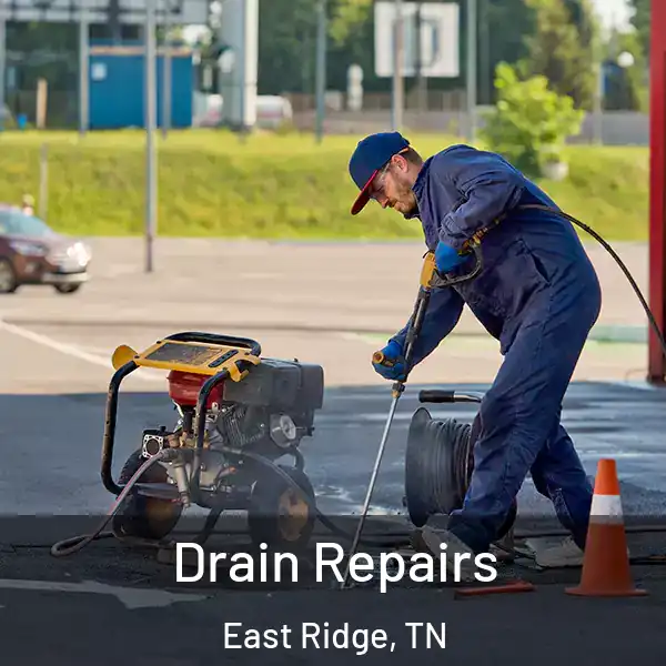  Drain Repairs East Ridge, TN