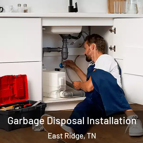  Garbage Disposal Installation East Ridge, TN