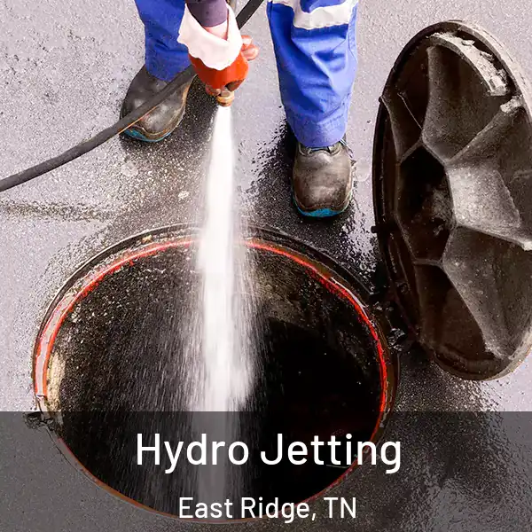  Hydro Jetting East Ridge, TN