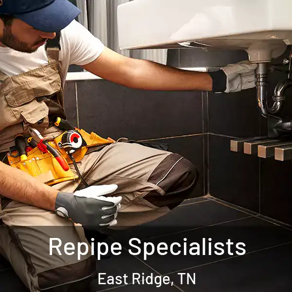  Repipe Specialists East Ridge, TN