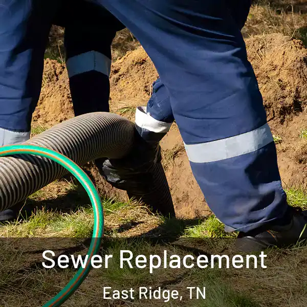 Sewer Replacement East Ridge, TN