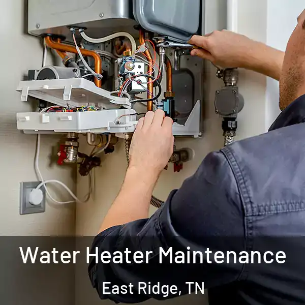  Water Heater Maintenance East Ridge, TN
