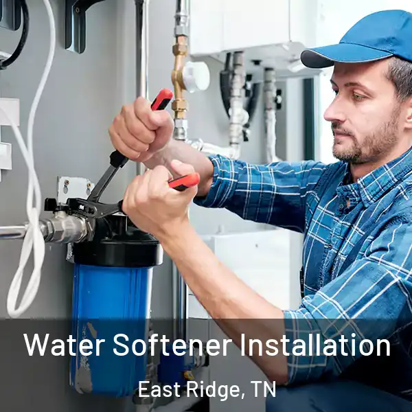  Water Softener Installation East Ridge, TN